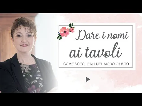 Come chiamare i tavoli di un matrimonio